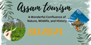 Assam tourism